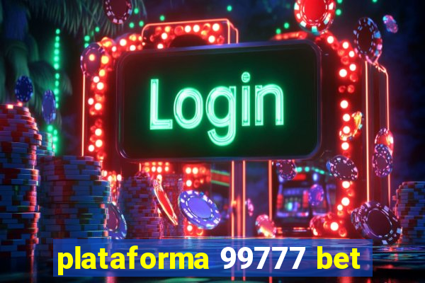 plataforma 99777 bet